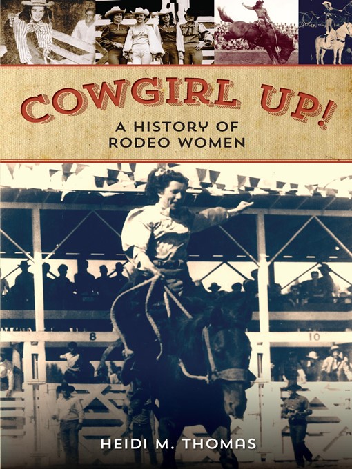 Title details for Cowgirl Up! by Heidi Thomas - Available